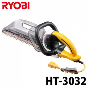 リョービ/RYOBI ヘッジトリマ 電気式 両刃駆動 全刃3面研磨刃 高級刃 刈込幅300mm HT-3032 超低振動